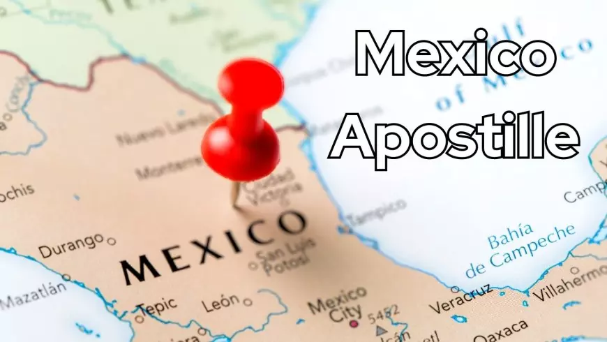 A Comprehensive Guide to Mexico Apostille Services