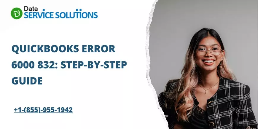 QuickBooks Error 6000 832: Step-by-Step Guide