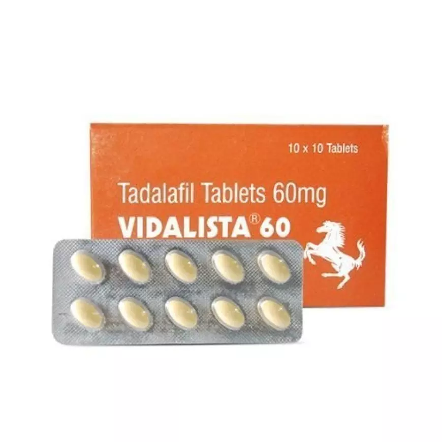 Vidalista 60 mg The Ultimate Guide to Tadalafil Superpowers