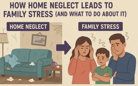 How Home Neglect Leads to Family Stress (and What to Do About It)